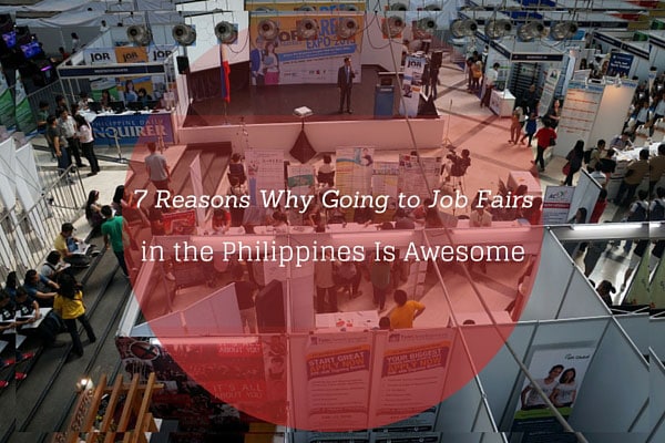 7 Reasons Why Going to Job Fairs in the Philippines Is Awesome