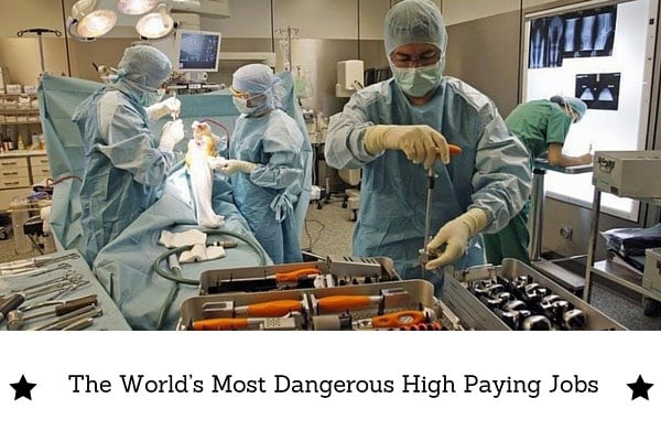 The World's Most Dangerous High Paying Jobs