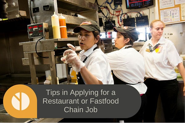 Tips in Applying for a Restaurant or Fastfood Chain Job