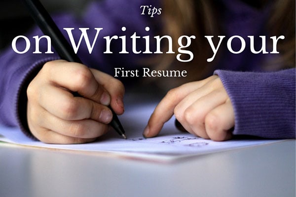 Tips on Writing your First Resume