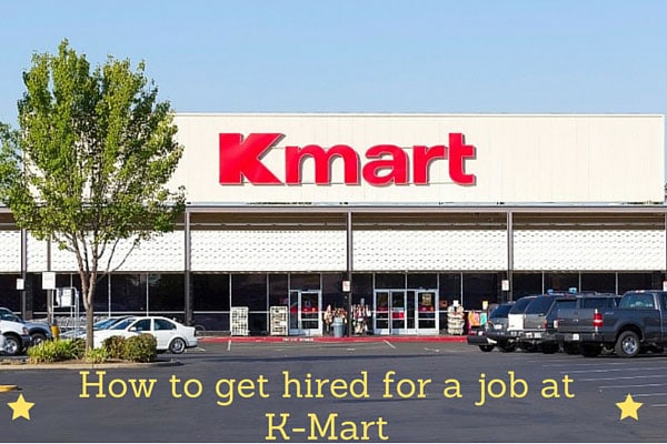 How to get hired for a job at K-Mart