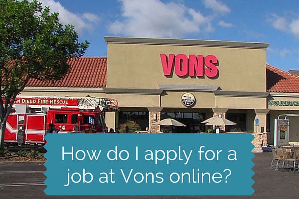 How do I apply for a job at Vons online?