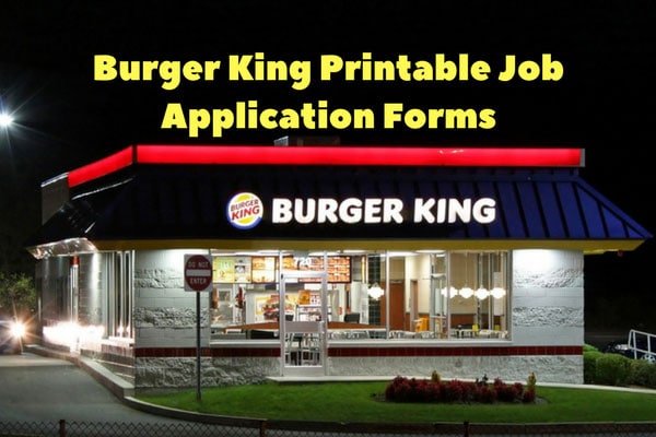 Burger King Printable Job Application Forms