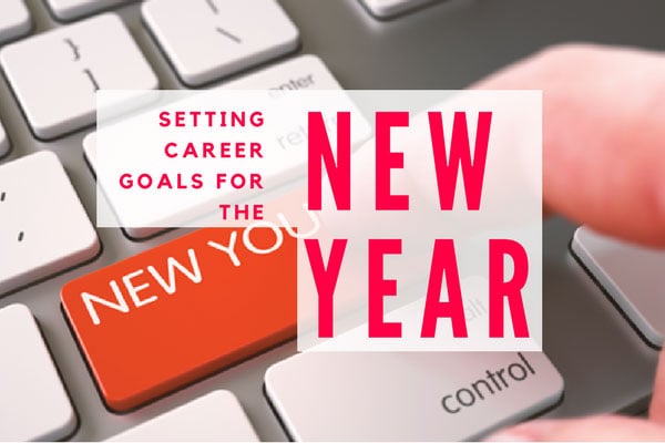 Setting Career Goals for the New Year