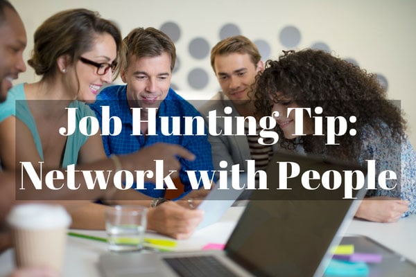 Job Hunting Tip: Network with People