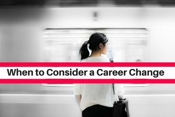 When to Consider a Career Change