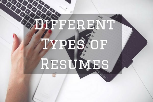 Different Types of Resumes