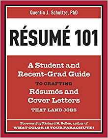 Resume 101: A Student and Recent- Grad Guide to Crafting Resumes and Cover Letters that Land Jobs