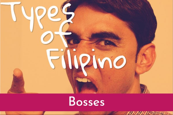 types of filipino bosses