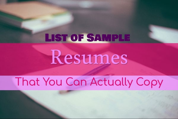 List of Sample Resumes That You Can Actually Copy