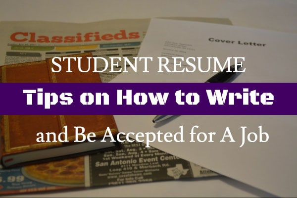 STUDENT RESUME: Tips on How to Write and Be Accepted for A Job