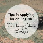 Tips in Applying for an English Teaching Job in Europe