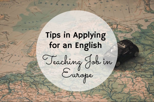 Tips in Applying for an English Teaching Job in Europe