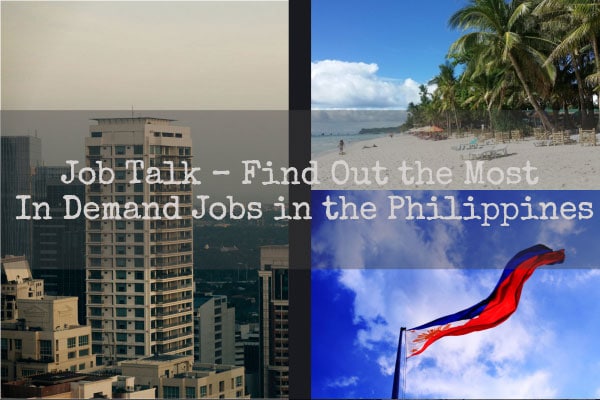 Job Talk - Find Out the Most In Demand Jobs in the Philippines