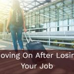 Moving On After Losing Your Job