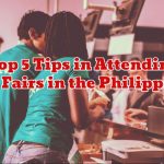 Top 5 Tips in Attending Job Fairs in the Philippines