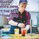 College Students’ How To Get The Best Part-Time Job