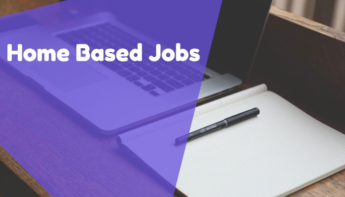 Home Based Jobs