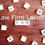 Law Firm Layoffs