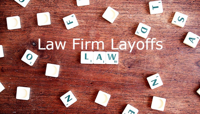 Law Firm Layoffs