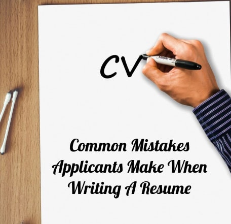 Resume Writing Part Two – Common Mistakes Applicants Make When Writing A Resume